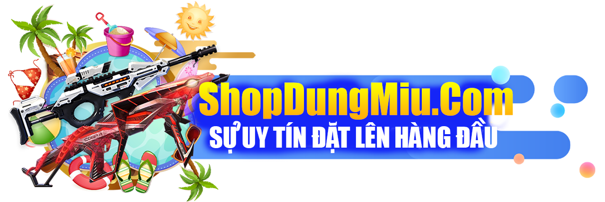Shopdungmiu.Com - Shop Tặng Acc Liên Quân Thử Vận May 0k